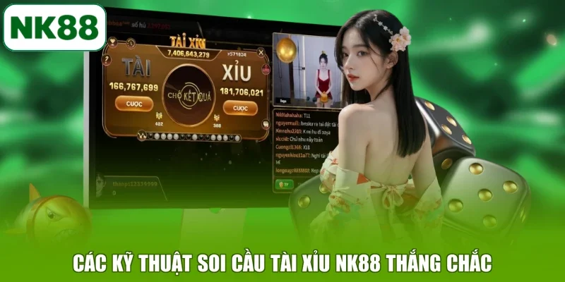 Các kỹ thuật soi cầu Tài Xỉu NK88 thắng chắc