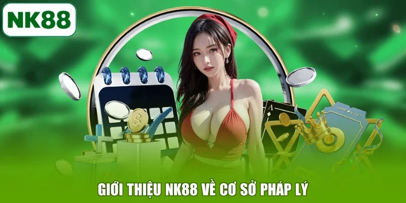 Giới thiệu nk88 về cơ sở pháp lý